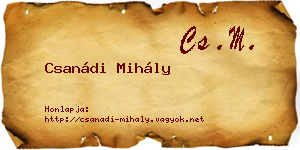 Csanádi Mihály névjegykártya